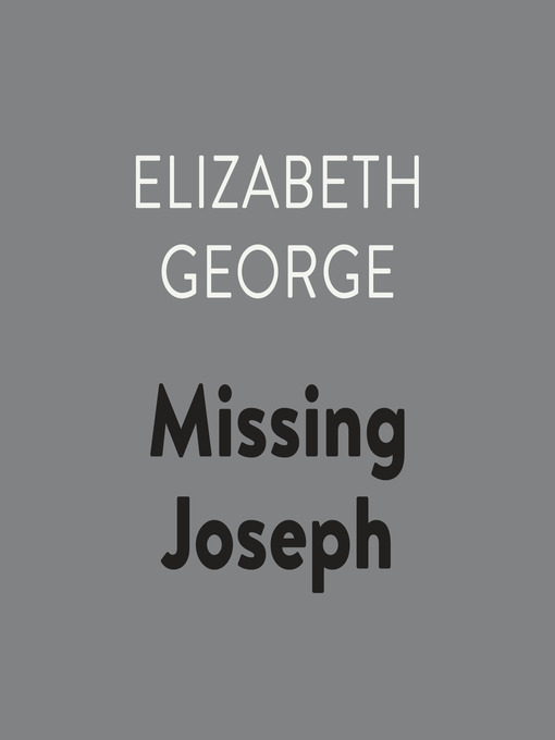 Title details for Missing Joseph by Elizabeth George - Wait list